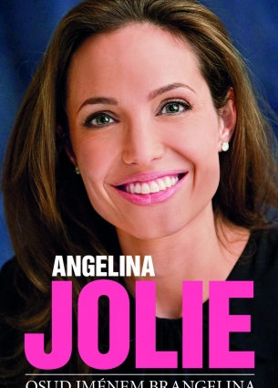Angelina Jolie - Osud jménem Brangelina